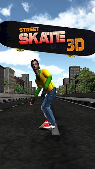 game pic for Street skate 3D